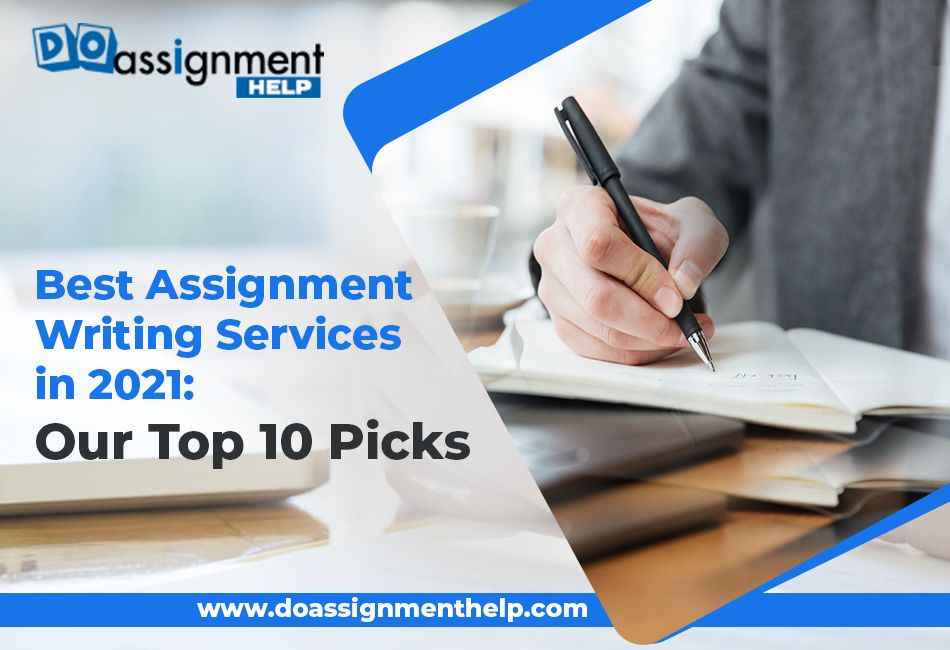 Best Assignment Writing Services in 2021: Our Top 10 Picks