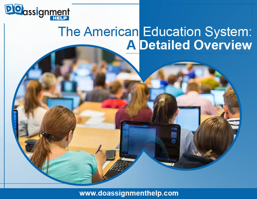 The American Education System: A Detailed Overview