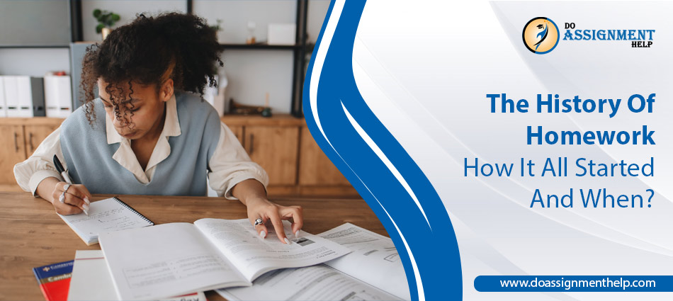 who invented homework first History of Homework