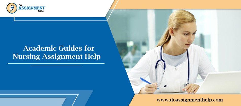 Academic Guides for Nursing Assignment Help