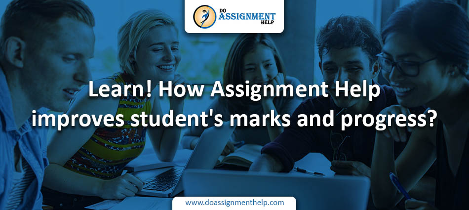 How Does Assignment Help Improve Your Marks?