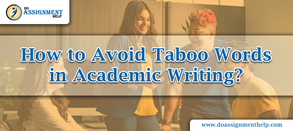 How to Avoid Taboo Words in Academic Writing?
