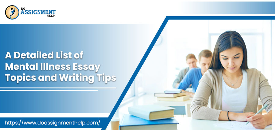 A Detailed List of Mental Illness Essay Topics and Writing Tips