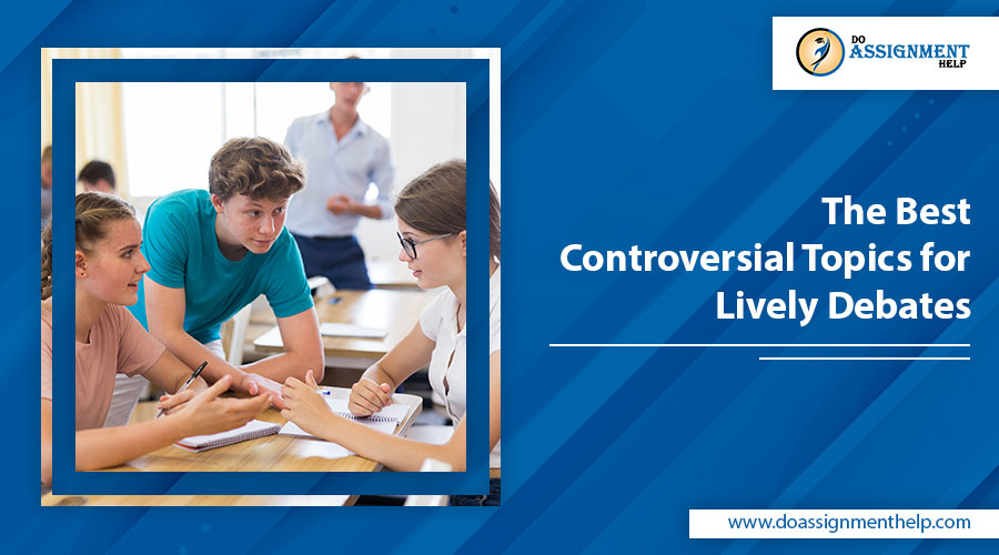The Best Controversial Topics for Lively Debates