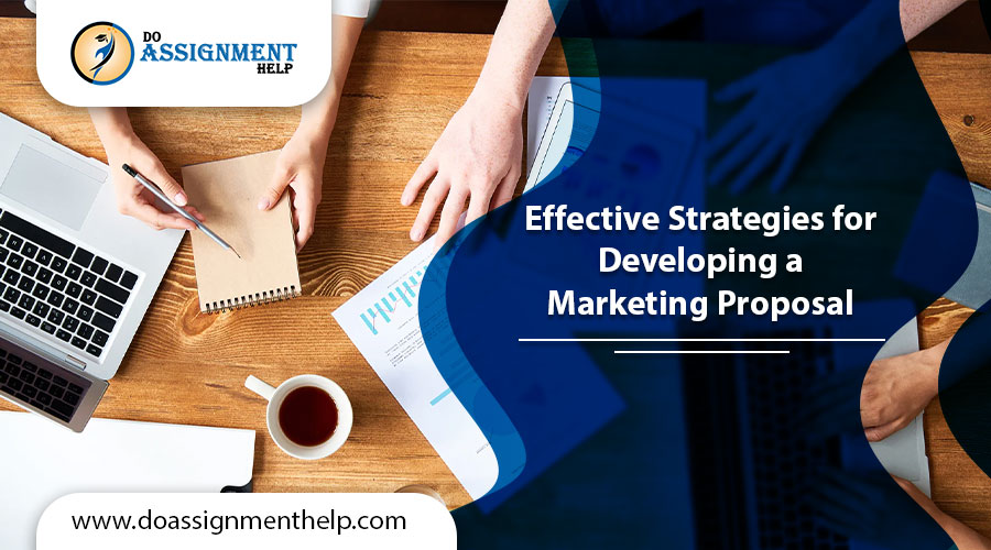 Effective Strategies for Developing a Marketing Proposal
