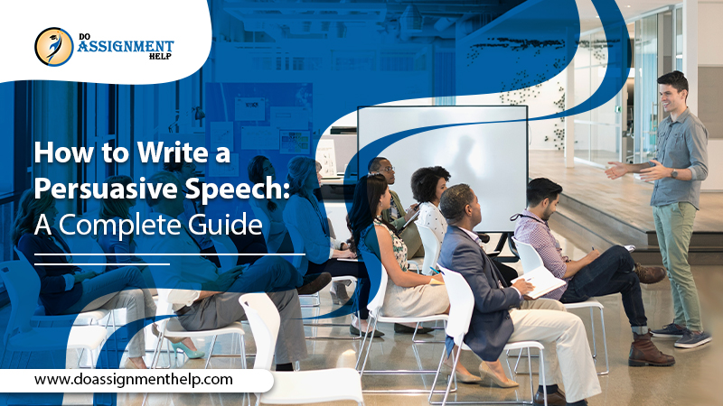 A Simple Guide To Understanding How to Write a Persuasive Speech